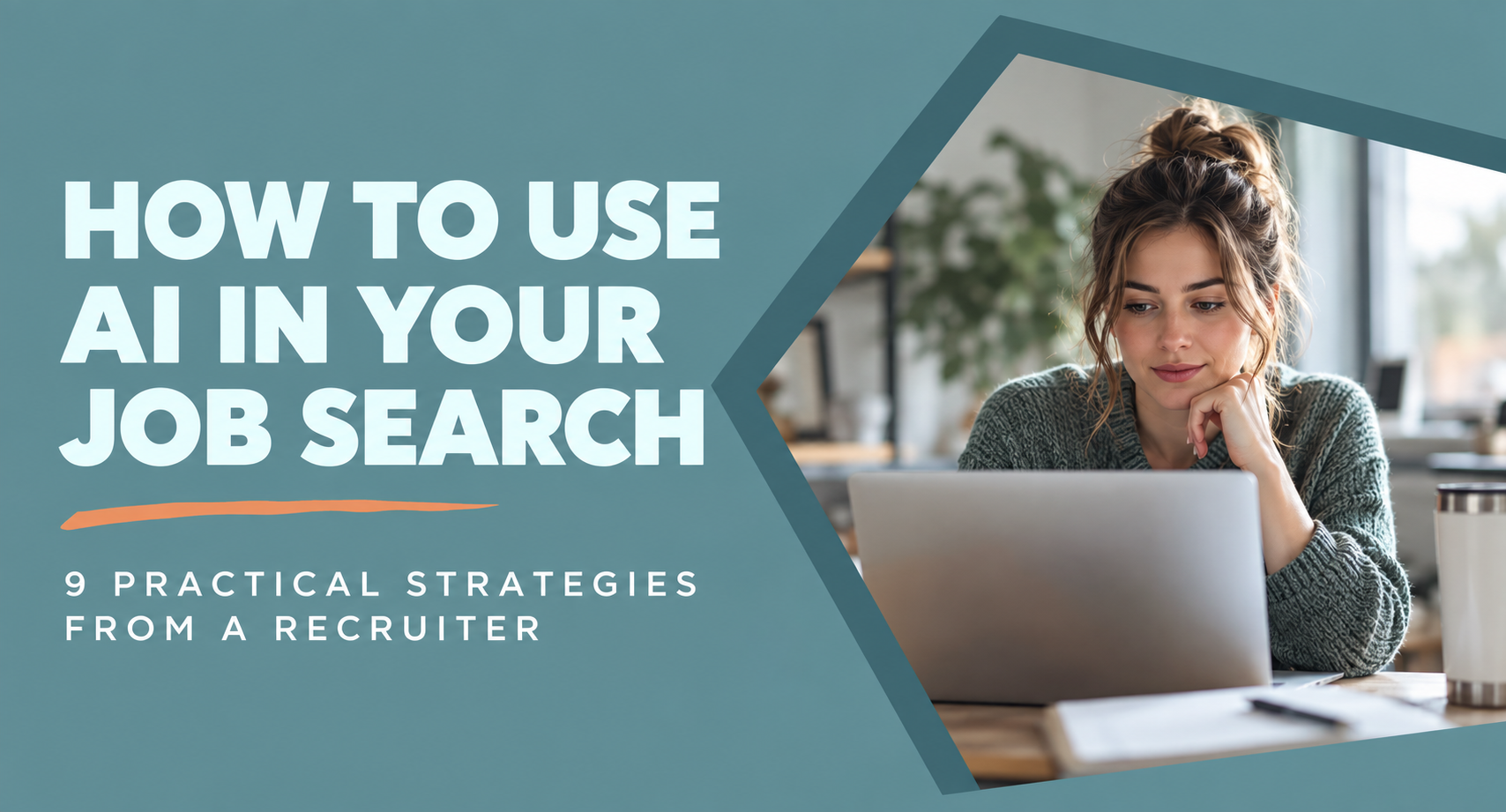 Featured image for “How to Use AI in Your Job Search: 9 Practical Strategies From a Recruiter”